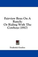 Fairview Boys On A Ranch