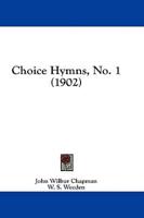 Choice Hymns, No. 1 (1902)