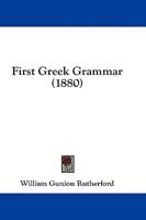 First Greek Grammar (1880)