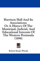 Harrison Hall and Its Associations