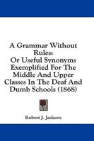 A Grammar Without Rules