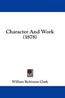 Character And Work (1878)