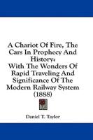 A Chariot Of Fire, The Cars In Prophecy And History