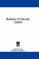 Ballads of Books (1888)