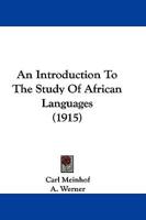 An Introduction To The Study Of African Languages (1915)