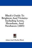 Black's Guide To Brighton And Vicinity