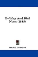 By-Ways and Bird Notes (1885)