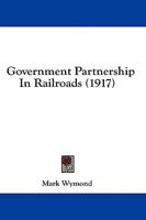 Government Partnership in Railroads (1917)