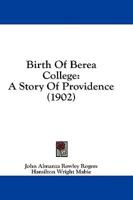 Birth Of Berea College