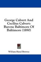 George Calvert And Cecilius Calvert