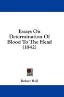 Essays on Determination of Blood to the Head (1842)