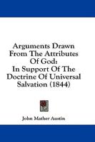 Arguments Drawn from the Attributes of God