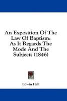 An Exposition Of The Law Of Baptism