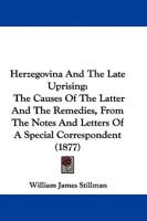 Herzegovina And The Late Uprising