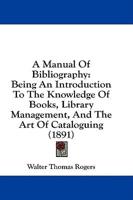 A Manual Of Bibliography