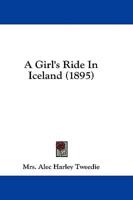 A Girl's Ride In Iceland (1895)