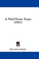 A Waif from Texas (1901)