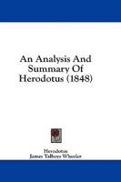 An Analysis And Summary Of Herodotus (1848)