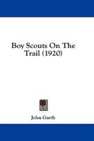Boy Scouts on the Trail (1920)