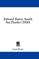 Edward Barry, South Sea Pearler (1900)