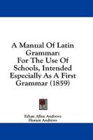 A Manual Of Latin Grammar