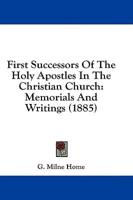 First Successors of the Holy Apostles in the Christian Church
