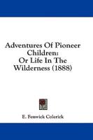 Adventures of Pioneer Children
