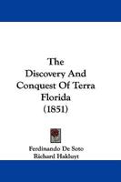The Discovery And Conquest Of Terra Florida (1851)