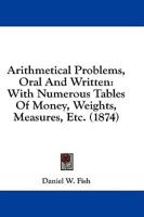 Arithmetical Problems, Oral and Written