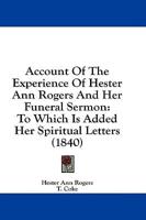 Account of the Experience of Hester Ann Rogers and Her Funeral Sermon