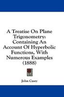 A Treatise On Plane Trigonometry