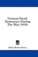 German Social Democracy During the War (1919)