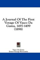 A Journal Of The First Voyage Of Vasco Da Gama, 1497-1499 (1898)