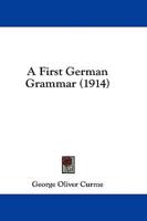 A First German Grammar (1914)