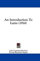 An Introduction to Latin (1914)