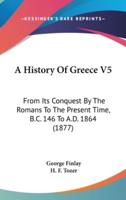 A History Of Greece V5