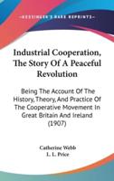 Industrial Cooperation, The Story Of A Peaceful Revolution