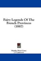 Fairy Legends of the French Provinces (1887)