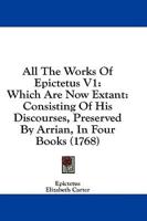 All The Works Of Epictetus V1