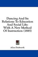 Dancing And Its Relations To Education And Social Life