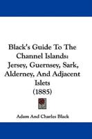 Black's Guide To The Channel Islands