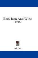 Beef, Iron and Wine (1916)