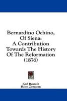 Bernardino Ochino, Of Siena
