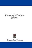 Dominy's Dollars (1908)