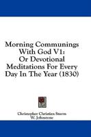 Morning Communings With God V1