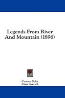 Legends From River And Mountain (1896)