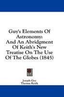 Guy's Elements of Astronomy