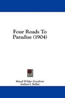 Four Roads to Paradise (1904)