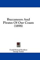 Buccaneers and Pirates of Our Coasts (1898)
