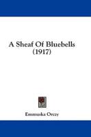 A Sheaf of Bluebells (1917)